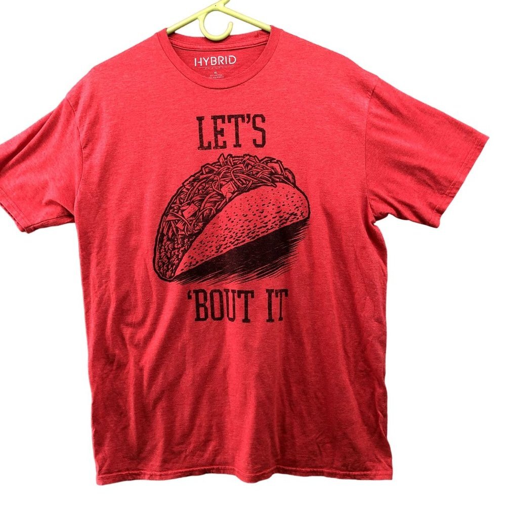 Hybrid Mens Let's Taco Bout It T Shirt Size XL Red Pun Joke Cotton Blend